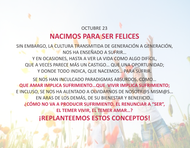 Nacimos para ser felices